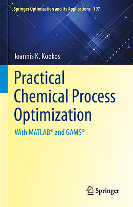 Fester Einband Practical Chemical Process Optimization von Ioannis K. Kookos