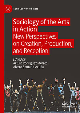 Couverture cartonnée Sociology of the Arts in Action de 