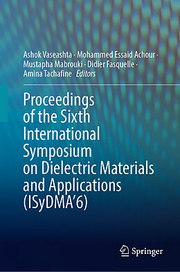 Livre Relié Proceedings of the Sixth International Symposium on Dielectric Materials and Applications (ISyDMA 6) de 