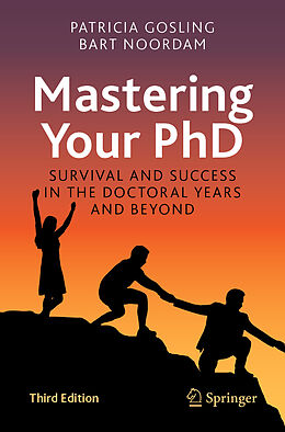 Couverture cartonnée Mastering Your PhD de Bart Noordam, Patricia Gosling