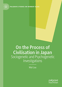 Fester Einband On the Process of Civilisation in Japan von Wai Lau