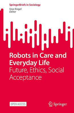 Couverture cartonnée Robots in Care and Everyday Life de 