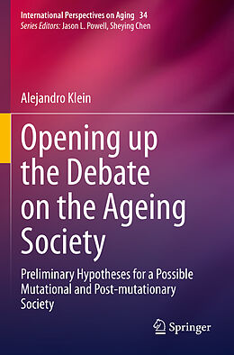 Couverture cartonnée Opening up the Debate on the Aging Society de Alejandro Klein