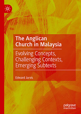 Livre Relié The Anglican Church in Malaysia de Edward Jarvis