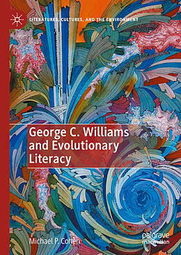 E-Book (pdf) George C. Williams and Evolutionary Literacy von Michael P. Cohen