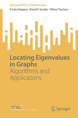 Couverture cartonnée Locating Eigenvalues in Graphs de Carlos Hoppen, Vilmar Trevisan, David P. Jacobs