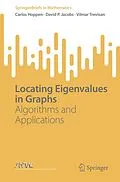 E-Book (pdf) Locating Eigenvalues in Graphs von Carlos Hoppen, David P. Jacobs, Vilmar Trevisan