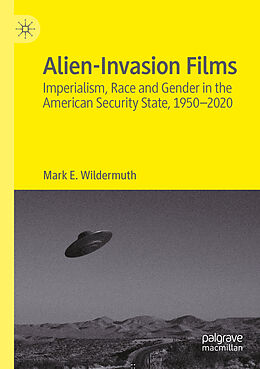 Couverture cartonnée Alien-Invasion Films de Mark E. Wildermuth