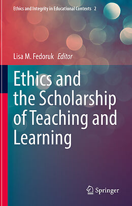 Livre Relié Ethics and the Scholarship of Teaching and Learning de 