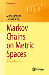 eBook (pdf) Markov Chains on Metric Spaces de Michel Benaïm, Tobias Hurth