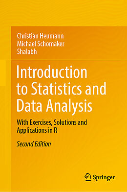 Livre Relié Introduction to Statistics and Data Analysis de Christian Heumann, Shalabh, Michael Schomaker