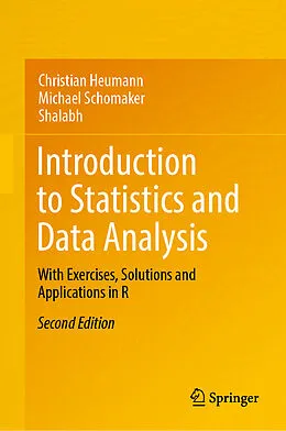 E-Book (pdf) Introduction to Statistics and Data Analysis von Christian Heumann, Michael Schomaker, Shalabh