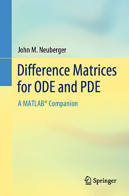 Couverture cartonnée Difference Matrices for ODE and PDE de John M. Neuberger