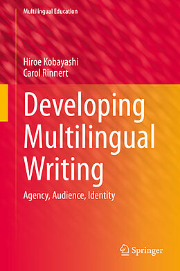 Livre Relié Developing Multilingual Writing de Carol Rinnert, Hiroe Kobayashi