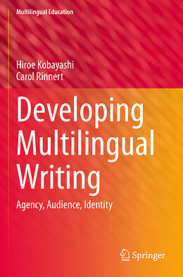 Couverture cartonnée Developing Multilingual Writing de Carol Rinnert, Hiroe Kobayashi