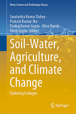 Fester Einband Soil-Water, Agriculture, and Climate Change von 