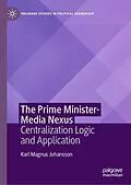 E-Book (pdf) The Prime Minister-Media Nexus von Karl Magnus Johansson