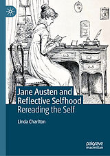E-Book (pdf) Jane Austen and Reflective Selfhood von Linda Charlton