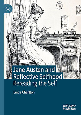 Couverture cartonnée Jane Austen and Reflective Selfhood de Linda Charlton