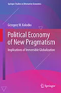 E-Book (pdf) Political Economy of New Pragmatism von Grzegorz W. Kolodko