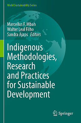 Couverture cartonnée Indigenous Methodologies, Research and Practices for Sustainable Development de 