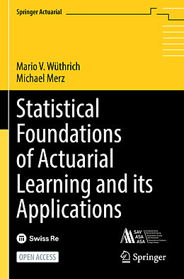 Couverture cartonnée Statistical Foundations of Actuarial Learning and its Applications de Michael Merz, Mario V. Wüthrich