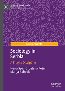 Livre Relié Sociology in Serbia de Ivana Spasi , Marija Babovi , Jelena Pe i 