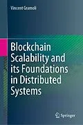 E-Book (pdf) Blockchain Scalability and its Foundations in Distributed Systems von Vincent Gramoli