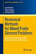 E-Book (pdf) Numerical Methods for Mixed Finite Element Problems von Jean Deteix, Thierno Diop, Michel Fortin