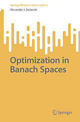 E-Book (pdf) Optimization in Banach Spaces von Alexander J. Zaslavski