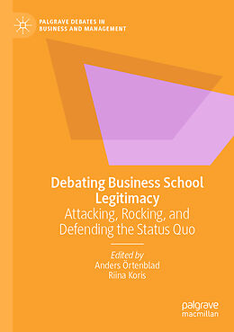 Couverture cartonnée Debating Business School Legitimacy de 