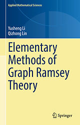 E-Book (pdf) Elementary Methods of Graph Ramsey Theory von Yusheng Li, Qizhong Lin