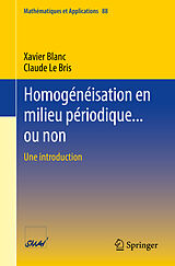E-Book (pdf) Homogénéisation en milieu périodique... ou non von Xavier Blanc, Claude Le Bris