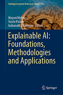 Livre Relié Explainable AI: Foundations, Methodologies and Applications de 