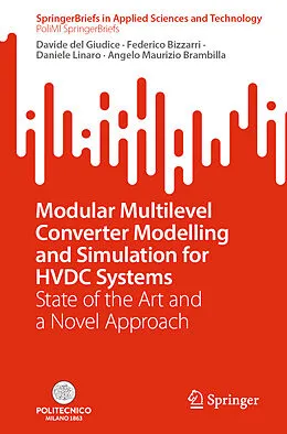 E-Book (pdf) Modular Multilevel Converter Modelling and Simulation for HVDC Systems von Davide Del Giudice, Federico Bizzarri, Daniele Linaro