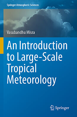 Couverture cartonnée An Introduction to Large-Scale Tropical Meteorology de Vasubandhu Misra