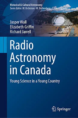 E-Book (pdf) Radio Astronomy in Canada von Jasper Wall, Elizabeth Griffin, Richard Jarrell