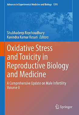 Livre Relié Oxidative Stress and Toxicity in Reproductive Biology and Medicine de 