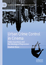 eBook (pdf) Urban Crime Control in Cinema de Vladimir Rizov