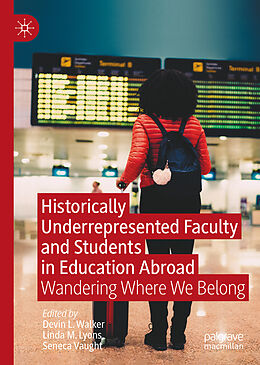 Livre Relié Historically Underrepresented Faculty and Students in Education Abroad de 