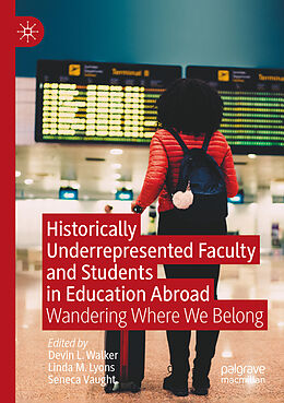 Couverture cartonnée Historically Underrepresented Faculty and Students in Education Abroad de 