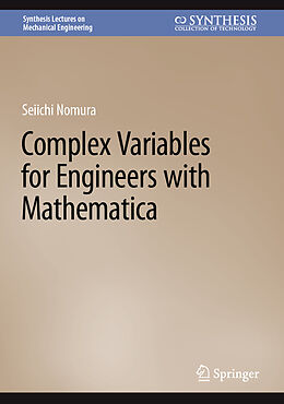 Livre Relié Complex Variables for Engineers with Mathematica de Seiichi Nomura