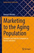 E-Book (pdf) Marketing to the Aging Population von George P. Moschis