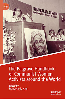 Livre Relié The Palgrave Handbook of Communist Women Activists around the World de 