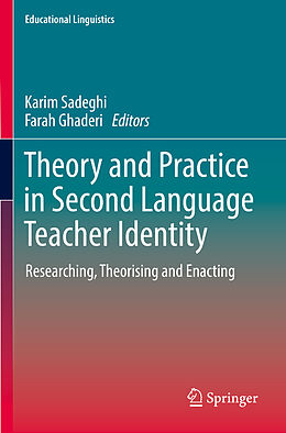 Kartonierter Einband Theory and Practice in Second Language Teacher Identity von 