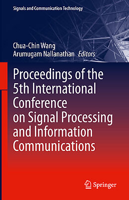 Livre Relié Proceedings of the 5th International Conference on Signal Processing and Information Communications de 