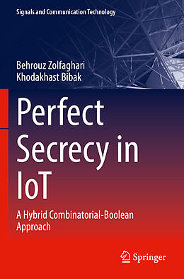 Couverture cartonnée Perfect Secrecy in IoT de Khodakhast Bibak, Behrouz Zolfaghari