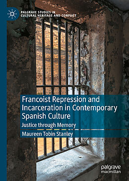 Livre Relié Francoist Repression and Incarceration in Contemporary Spanish Culture de Maureen Tobin Stanley