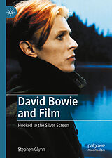 eBook (pdf) David Bowie and Film de Stephen Glynn