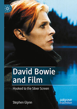 Couverture cartonnée David Bowie and Film de Stephen Glynn